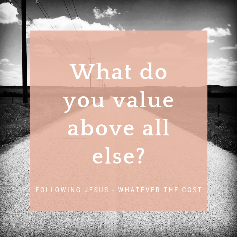 What do you value above all else?