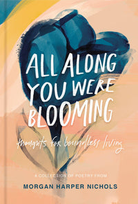 Thumbnail for All Along You Were Blooming