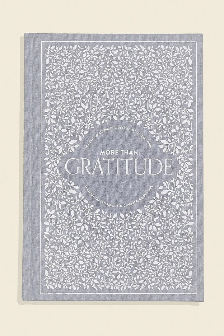 More Than Gratitude: A Christian Guided Journal