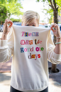 Thumbnail for Good Ole Days Sweatshirt