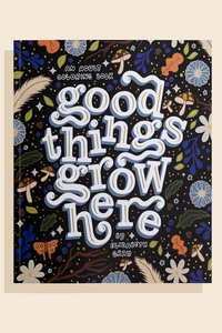 Thumbnail for Good Things Grow Here