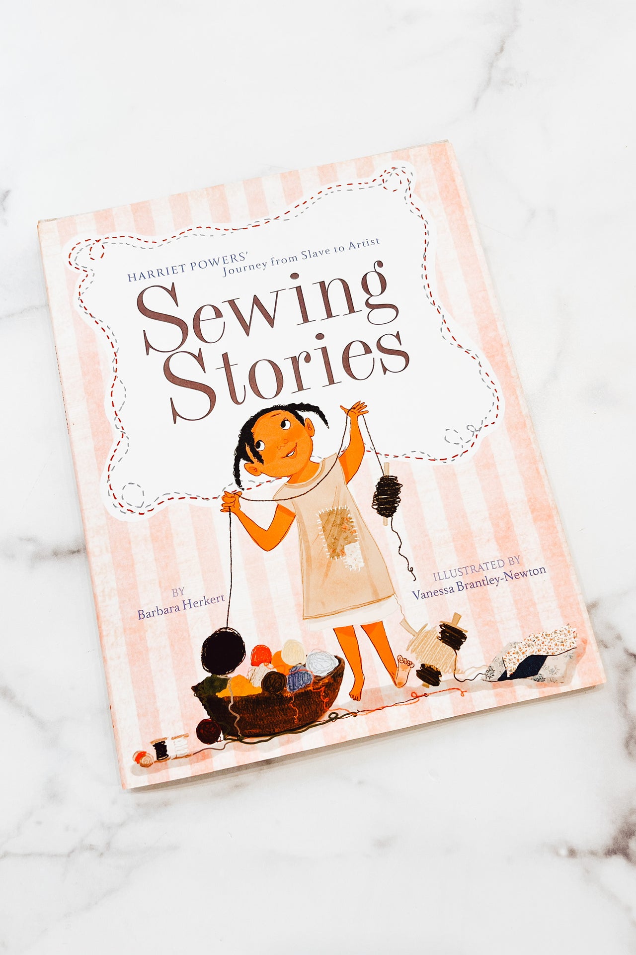 Sewing Stories Book: Harriet Powers' Journey from Slave to Artist