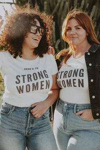 Thumbnail for Here's to Strong Women T-shirt