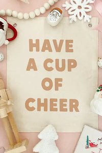 Thumbnail for Have A Cup Of Cheer Banner