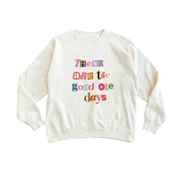 Thumbnail for Good Ole Days Sweatshirt