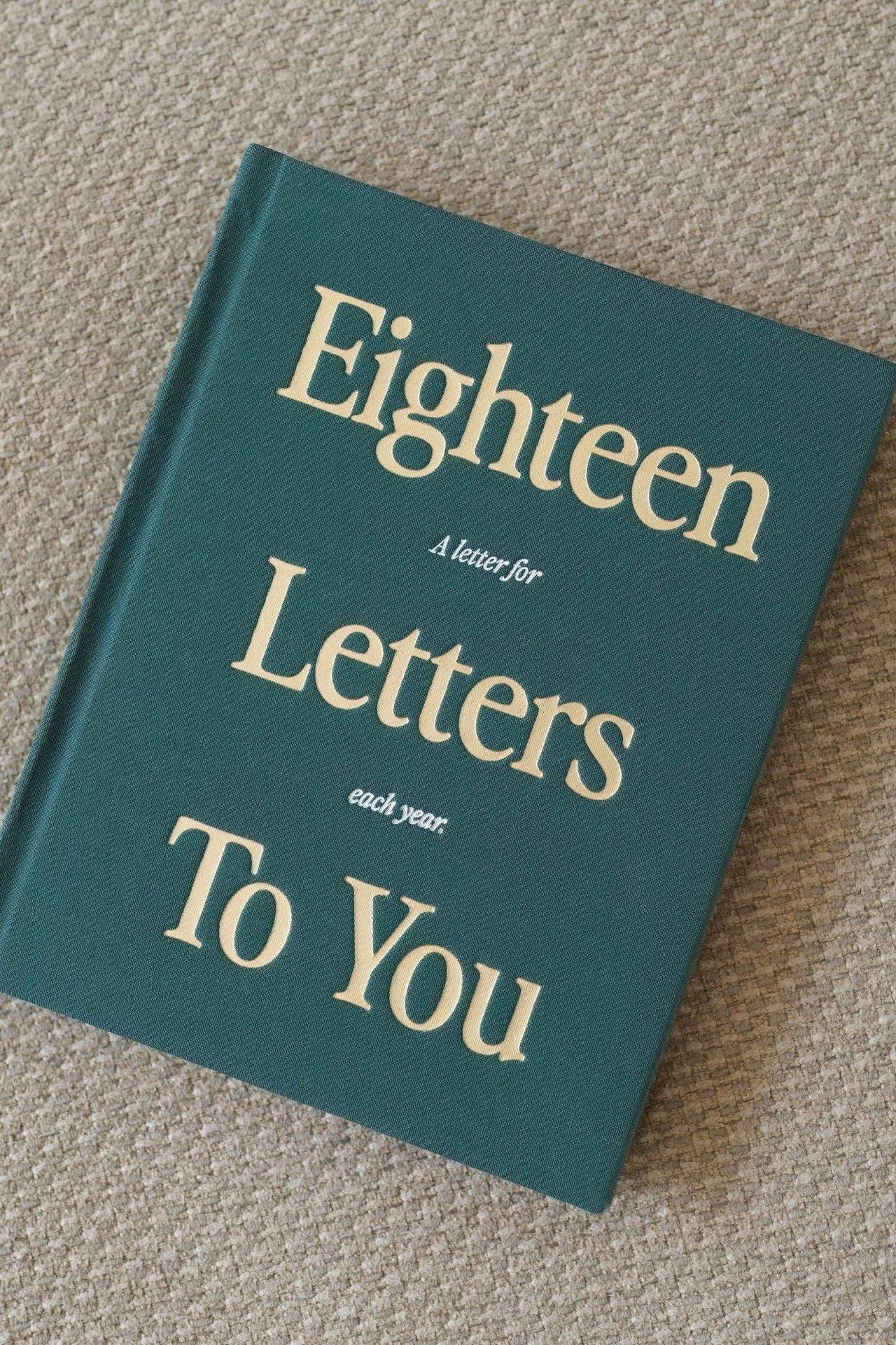 18 Letters To You - A Letter For Each Year