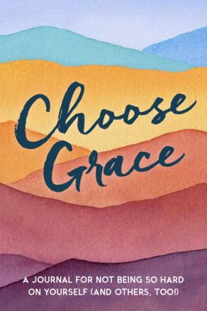 Choose Grace Journal