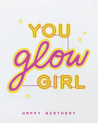 Thumbnail for You Glow Girl Card