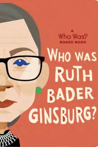 A Who Was? Board Book: Who Was Ruth Bader Ginsburg?
